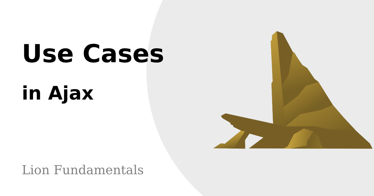 Ajax use cases lion